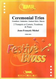 セレモニアル・トリオ（ジャン＝フランソワ・ミシェル）(金管三重奏+ピアノ)【Ceremonial Trios】