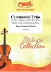 セレモニアル・トリオ（ジャン＝フランソワ・ミシェル）(弦楽三重奏+ピアノ)【Ceremonial Trios】