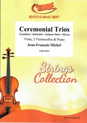 セレモニアル・トリオ（ジャン＝フランソワ・ミシェル）(弦楽三重奏+ピアノ)【Ceremonial Trios】