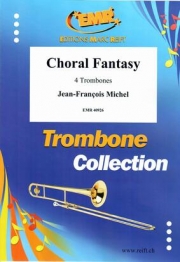 コラール・ファンタジー（ジャン＝フランソワ・ミシェル）（トロンボーン四重奏）【Choral Fantasy】