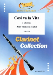 コシ・ヴァ・ラ・ヴィータ（ジャン＝フランソワ・ミシェル）（クラリネット五重奏）【Cosi va la Vita】