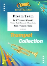 ドリーム・チーム  (ジャン＝フランソワ・ミシェル)（トランペット四重奏・フィーチャー）【Dream Team】