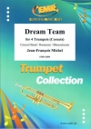 ドリーム・チーム  (ジャン＝フランソワ・ミシェル)（トランペット四重奏・フィーチャー）【Dream Team】