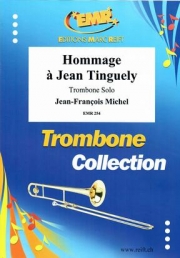 ジャン・ティンゲリーを讃えて (ジャン＝フランソワ・ミシェル)（トロンボーン）【Hommage à Jean Tinguely】