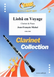 リオバ・アン・ヴォヤージュ (ジャン＝フランソワ・ミシェル)（クラリネット+ピアノ）【Liobâ en Voyage】