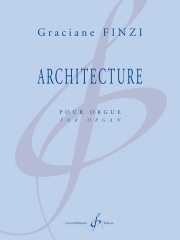 アーキテクチャー（グラシアーヌ・フインジ）(オルガン)【Architecture】