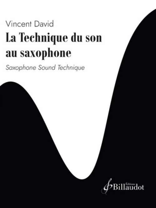 サクソフォン・サウンド・テクニック（ヴァンサン・ダヴィッド）（ソプラノサックス）【Saxophone Sound Technique】