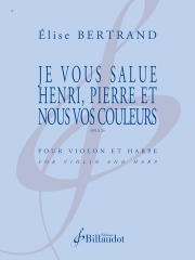 Je vous salue Henri, Pierre et Nous vos couleurs opus 29（エリーズ・ベルトラン）（フルート+ハープ）