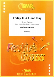 今日は良い日 (ジェローム・ノーレ)（金管五重奏）【Today Is A Good Day】