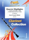 カルテット・ハイライト（ジャン＝フランソワ・ミシェル）（クラリネット四重奏）【Quartet Highlights】
