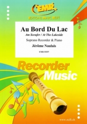 オー・ボード・デュ・ラック  (ジェローム・ノーレ)（ソプラノリコーダー+ピアノ）【Au Bord Du Lac】