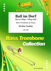 ボール・イム・ドルフ  (ジェローム・ノーレ)（バストロンボーン+ピアノ）【Ball im Dorf】