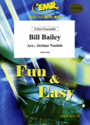 ビル・ベイリー  (ジェローム・ノーレ編曲)（フレックス五重奏）【Bill Bailey】