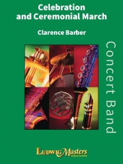 祝賀と儀式の行進（クラランス・E・バーバー）【Celebration and Ceremonial March】