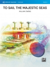 トゥ・セイル・ザ・マジェスティック・シーズ（ウィリアム・オーウェンズ）【To Sail the Majestic Seas】