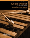 ラン・オン、スピン・アウト（ルイス・レイモンド・コルカー）（マリンバ）【Run On, Spin Out】