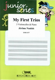 初めてのトリオ（ジェローム・ノーレ）（チェロ三重奏+ピアノ）【My First Trios】