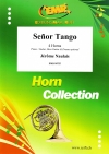 セニョール・タンゴ  (ジェローム・ノーレ)（ホルン四重奏）【Señor Tango】