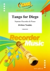 ディエゴのためのタンゴ  (ジェローム・ノーレ)（ソプラノリコーダー+ピアノ）【Tango for Diego】