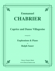カプリスと村人のダンス（エマニュエル・シャブリエ）（ユーフォニアム+ピアノ）【Caprice and Danse Villageoise】