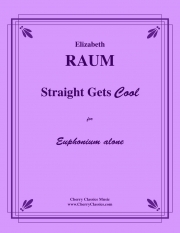 ストレート・ゲッツ・クール（エリザベス・ローム）（ユーフォニアム）【Straight Gets Cool】