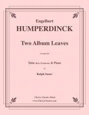 2つのアルバム・リーフ（エンゲルベルト・フンパーディンク）（バストロンボーン+ピアノ）【Two Album Leaves】