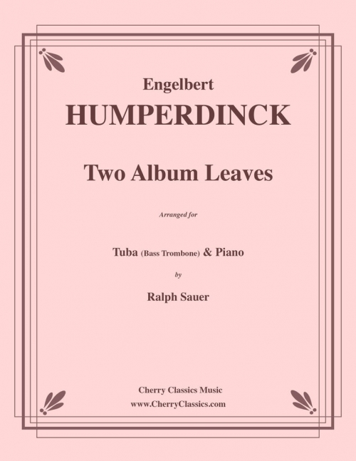 2つのアルバム・リーフ（エンゲルベルト・フンパーディンク）（テューバ+ピアノ）【Two Album Leaves】