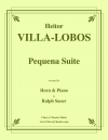 ペケーニャ組曲 (エイトル・ヴィラ＝ロボス)（ホルン+ピアノ）【Pequena Suite】