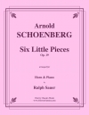 6つの短い小品・Op.19（アルノルト・シェーンベルク）（ホルン+ピアノ）【Six Little Pieces, Op. 19】