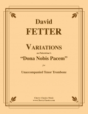 「ドナ・ノービス・パーチェム」による変奏曲（デヴィッド・フェッター）（トロンボーン）【Variations on Palestrina's "Dona Nobis Pacem"】