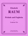 プレリュードとフゲッタ（エリザベス・ローム）（トロンボーン三重奏）【Prelude and Fughetta】