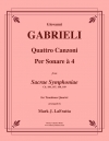 4声のカンツォン (ジョヴァンニ・ガブリエーリ)（トロンボーン四重奏）【Quattro Canzoni Per Sonare a4】