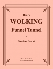 ファネル・トンネル (ヘンリー・ワーキング)（トロンボーン四重奏）【Funnel Tunnel】