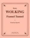 ファネル・トンネル (ヘンリー・ワーキング)（トロンボーン四重奏）【Funnel Tunnel】