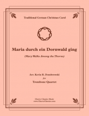 マリアはイバラの森を歩み（トロンボーン四重奏）【Maria durch ein Dornwald ging】