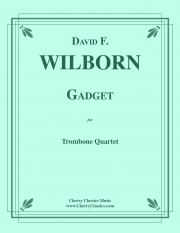 ガジェット  (デヴィッド・ウィルボーン)（トロンボーン四重奏）【Gadget】