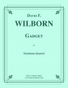 ガジェット  (デヴィッド・ウィルボーン)（トロンボーン四重奏）【Gadget】
