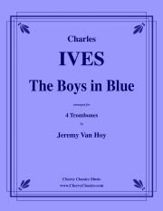 ボーイズ・イン・ブルー（チャールズ・アイヴズ）（トロンボーン四重奏）【The Boys in Blue】