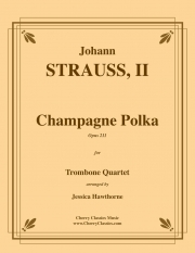 シャンパン・ポルカ（ヨハン・シュトラウス2世）（トロンボーン四重奏）【Champagne Polka】