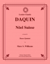 スイスのノエル（ルイ＝クロード・ダカン）（金管五重奏）【Nöel Suisse】