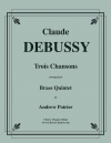 三つの歌（クロード・ドビュッシー）（金管五重奏）【Trois Chansons】