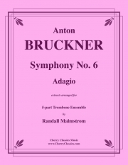 アダージョ「交響曲第六番」より（アントン・ブルックナー）（トロンボーン五重奏）【Symphony No. 6 Adagio】