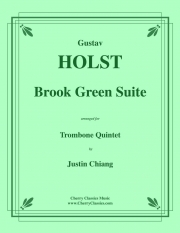 ブルック・グリーン組曲（グスターヴ・ホルスト）（トロンボーン五重奏）【Brook Green Suite】