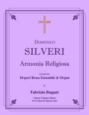 アルモニア・レリジオーザ（ドメニコ・シルヴェー）（金管十重奏+オルガン）【Armonia Religiosa】