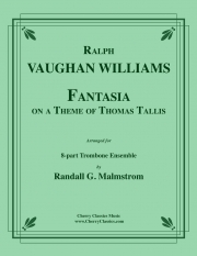 トマス・タリスの主題による幻想曲（レイフ・ヴォーン・ウィリアムズ）（トロンボーン八重奏）【Fantasia on a Theme by Thomas Tallis】