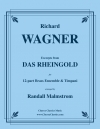 ラインの黄金 (リヒャルト・ワーグナー)（金管十二重奏+ティンパニ）【Excerpts from Das Rheingold】