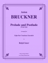 前奏曲と後奏曲（アントン・ブルックナー）（トロンボーン八重奏）【Prelude and Postlude】