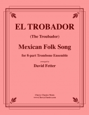 エル・トロバドール（ヨハネス・ハンセン）（トロンボーン八重奏）【El Trobador】