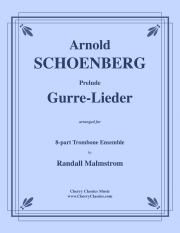 グレの歌（アルノルト・シェーンベルク）（トロンボーン八重奏）【Prelude to Gurre-Lieder】