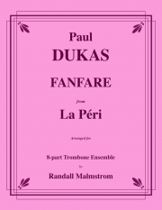 ファンファーレ「ラ・ペリ」より (ポール・デュカス)（トロンボーン八重奏）【Fanfare from La Peri】